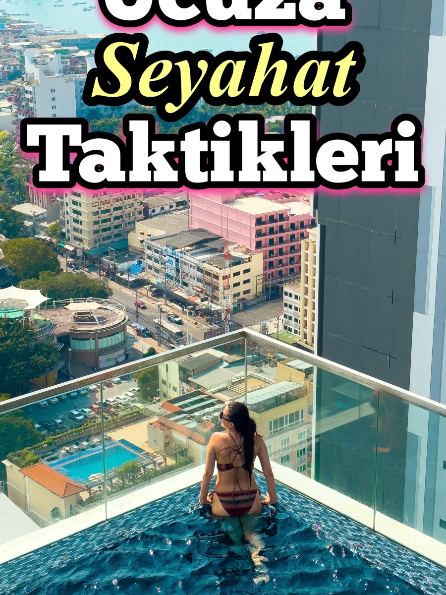 UCUZA SEYAHAT TAKTİKLERİ